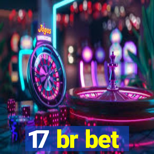 17 br bet