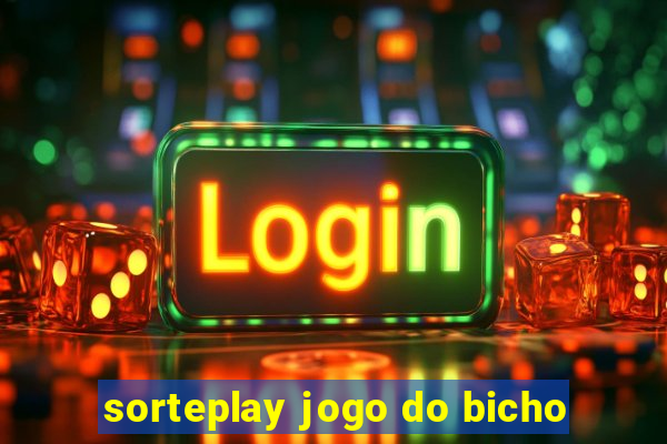 sorteplay jogo do bicho