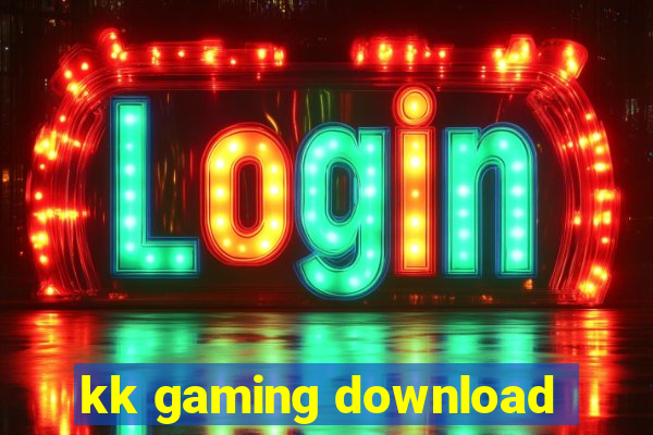 kk gaming download