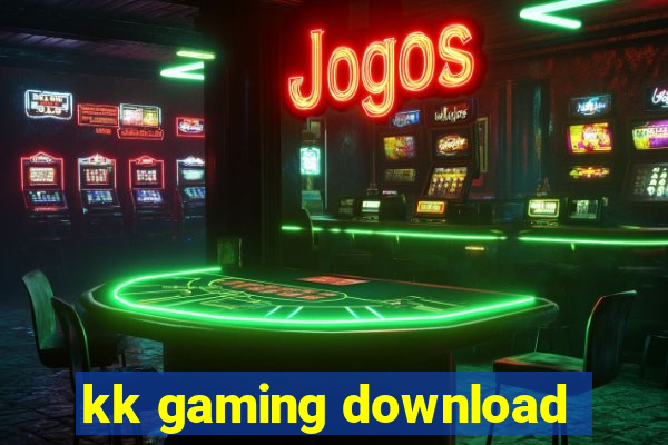 kk gaming download