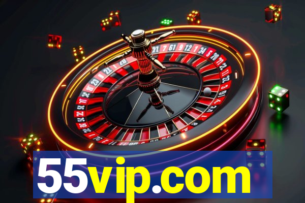 55vip.com