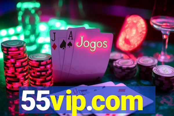 55vip.com