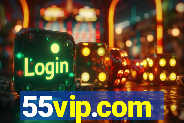 55vip.com