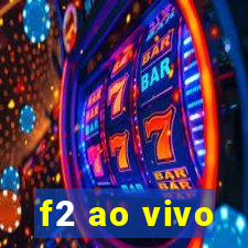 f2 ao vivo