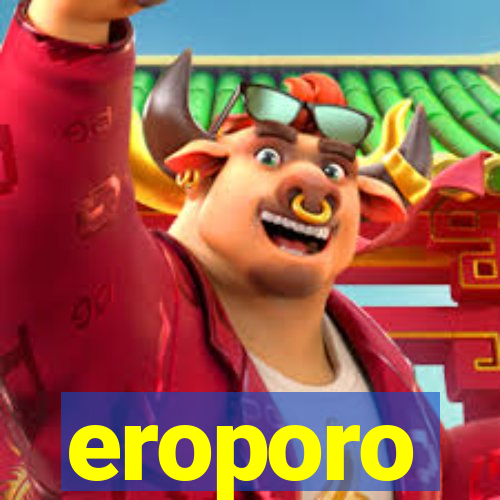 eroporo