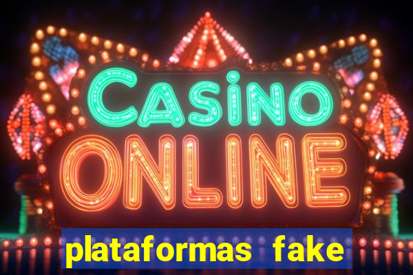 plataformas fake para brincar