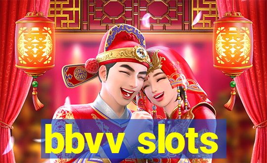 bbvv slots