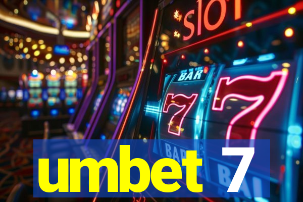 umbet 7