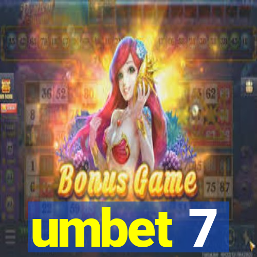 umbet 7