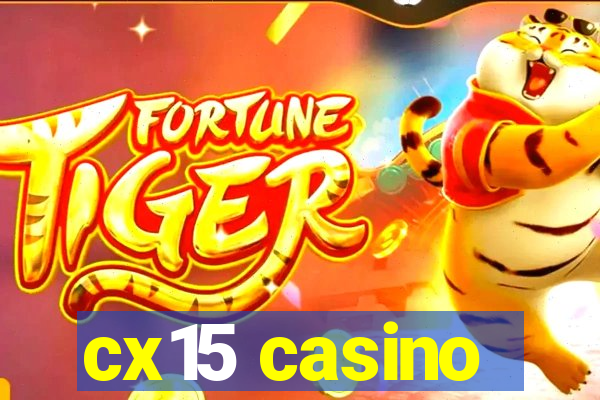 cx15 casino