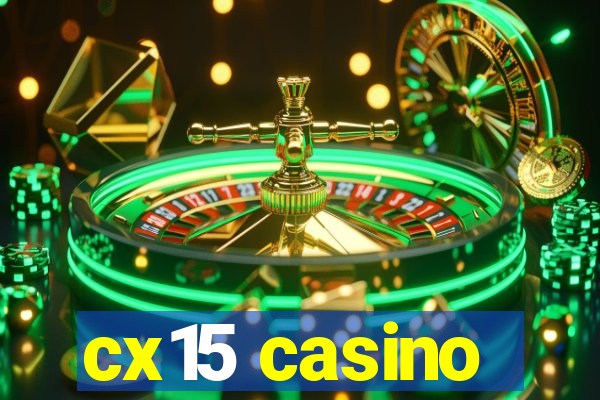 cx15 casino