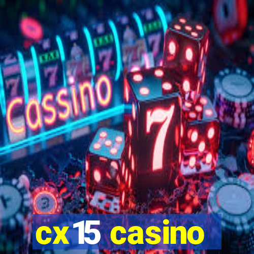 cx15 casino