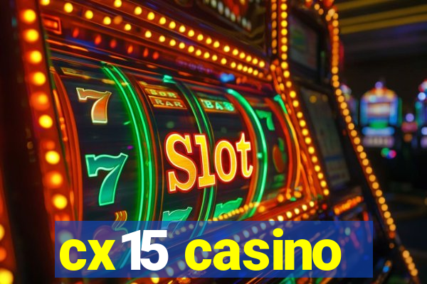 cx15 casino