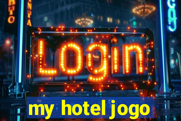 my hotel jogo