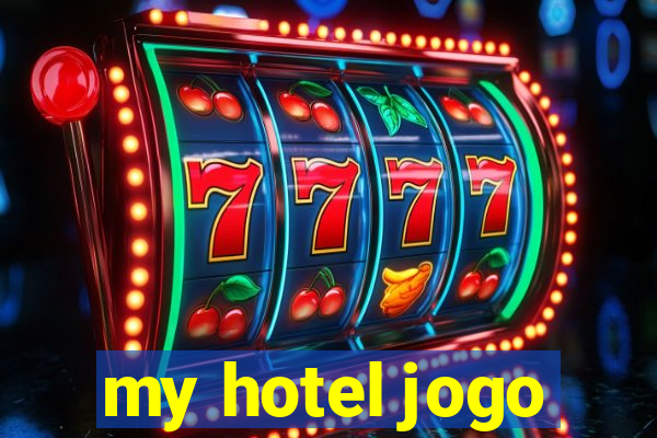 my hotel jogo