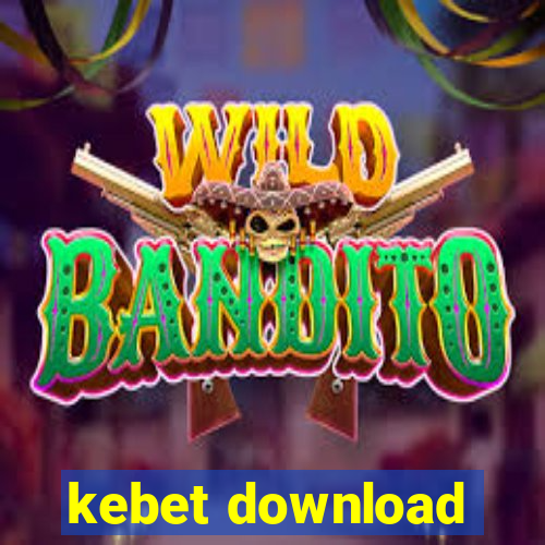 kebet download