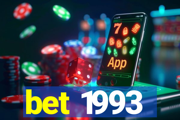 bet 1993