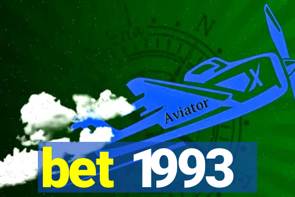 bet 1993