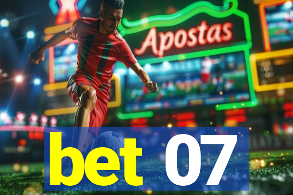 bet 07