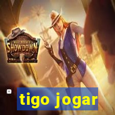 tigo jogar