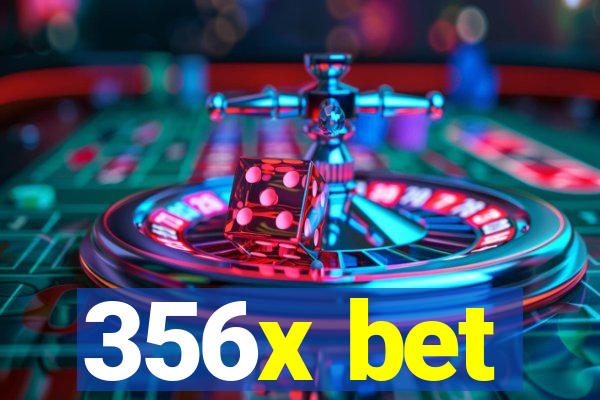 356x bet