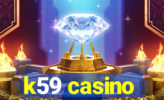 k59 casino