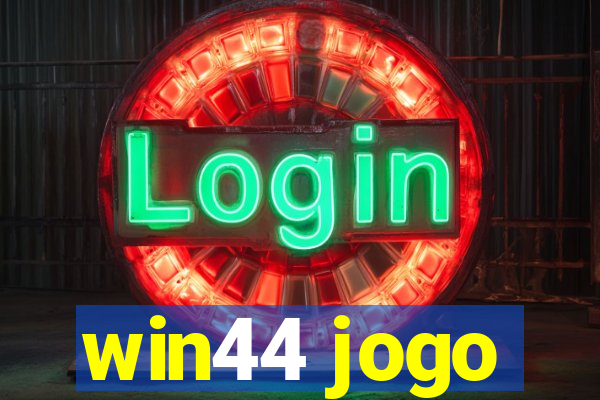 win44 jogo