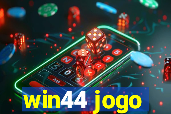 win44 jogo