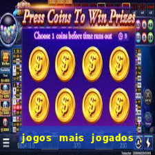 jogos mais jogados do mundo de todos os tempos