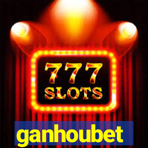 ganhoubet