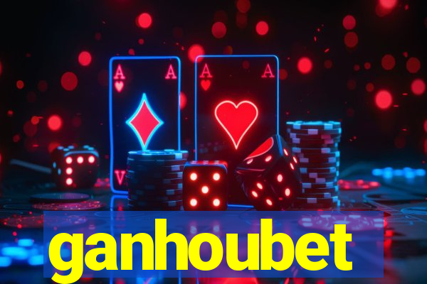 ganhoubet