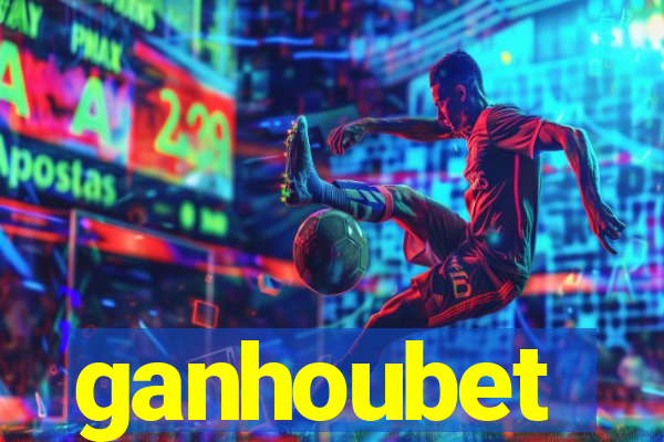 ganhoubet