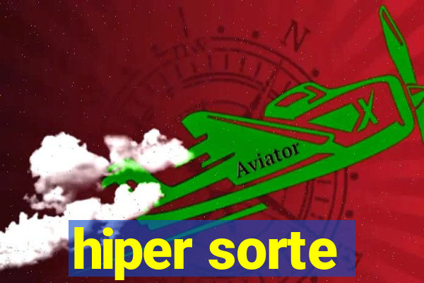 hiper sorte