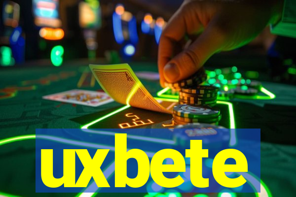 uxbete