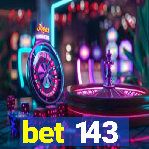 bet 143