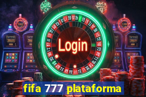 fifa 777 plataforma