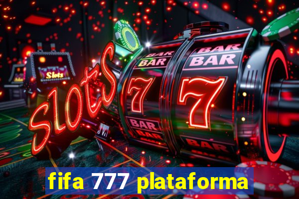 fifa 777 plataforma