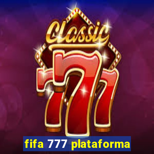 fifa 777 plataforma