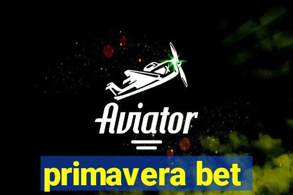 primavera bet