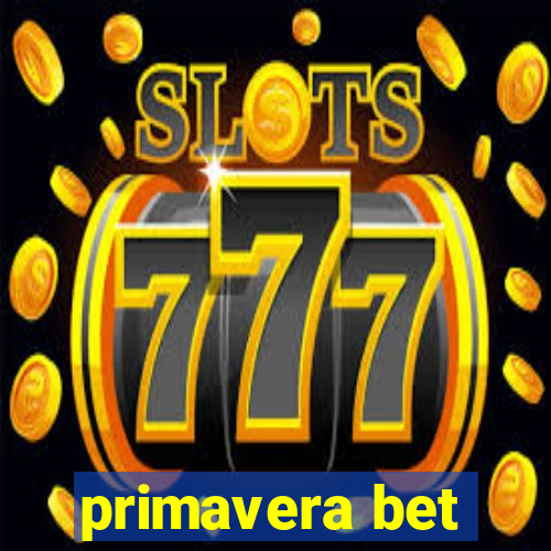 primavera bet