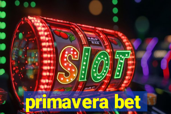 primavera bet