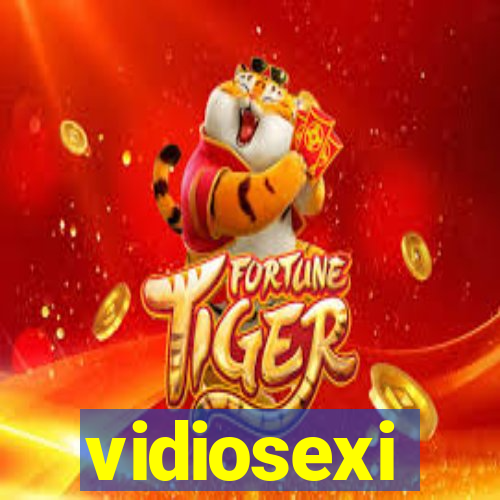 vidiosexi