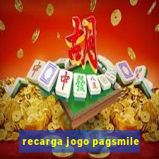 recarga jogo pagsmile