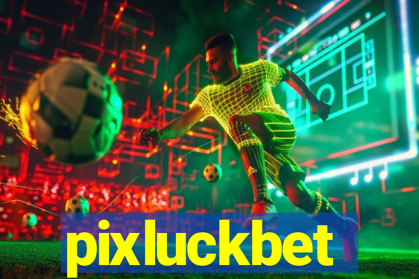 pixluckbet