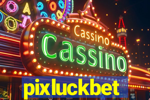 pixluckbet