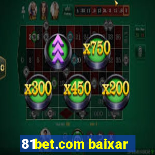 81bet.com baixar