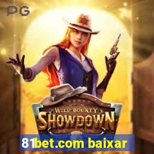 81bet.com baixar