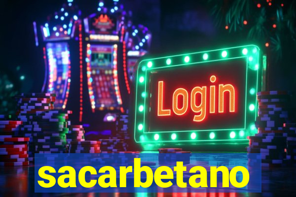 sacarbetano