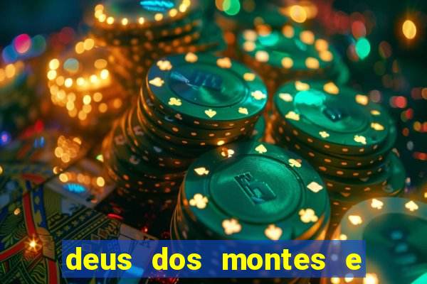 deus dos montes e dos vales