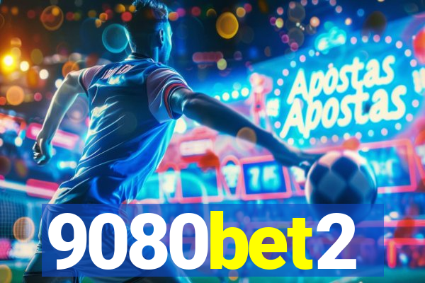 9080bet2